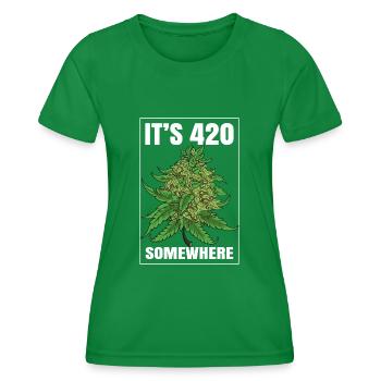 It's 420 Somewhere Cannabis Weed Smoking THC Ganja - Women's Functional T-Shirt - kelly green - Front - AI Model Female 172 dark (172cm)