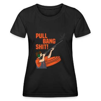 Pull Bang Shit Clay Pideon Skeet Shooting - Women's Functional T-Shirt - black - Front - AI Model Female 172 light (172cm)