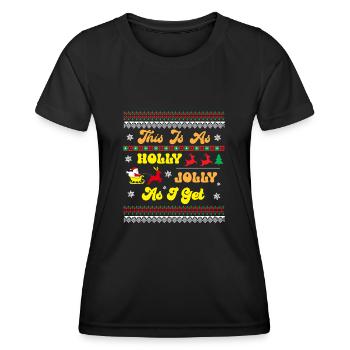 This is as Holly Holly as i get - T-shirt sport Femme - noir - Devant - AI Model Female 172 light (172cm)