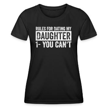 Rules For Dating My Daughter - Women's Functional T-Shirt - black - Front - AI Model Female 172 light (172cm)