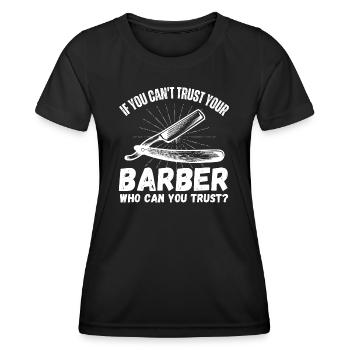 Funny barber gift for the barbershop - Women's Functional T-Shirt - black - Front - AI Model Female 172 light (172cm)