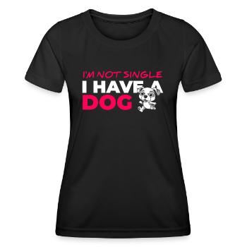 Am not Single I Have A Dog - Women's Functional T-Shirt - black - Front - AI Model Female 172 light (172cm)