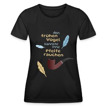 Der frühe Vogel in der Pfeife - Frauen Funktions-T-Shirt - Schwarz - Vorne - AI Model Female 172 light (172cm)