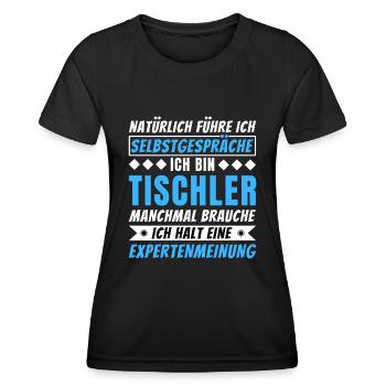 Ich führe Selbstgespräche - Tischler Edition - Frauen Funktions-T-Shirt - Schwarz - Vorne - AI Model Female 172 light (172cm)