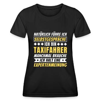 Ich führe Selbstgespräche - Taxifahrer Edition - Frauen Funktions-T-Shirt - Schwarz - Vorne - AI Model Female 172 light (172cm)