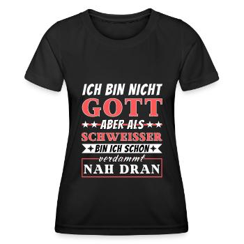 Ich bin nicht Gott aber als Schweißer nah dran - Frauen Funktions-T-Shirt - Schwarz - Vorne - AI Model Female 172 light (172cm)