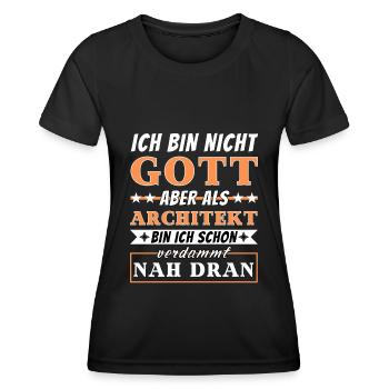 Ich bin nicht Gott aber als Architekt nah dran - Frauen Funktions-T-Shirt - Schwarz - Vorne - AI Model Female 172 light (172cm)