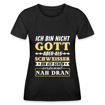 Ich bin nicht Gott aber als Schweißer nah dran - Frauen Funktions-T-Shirt - Schwarz - Vorne - AI Model Female 172 light (172cm)