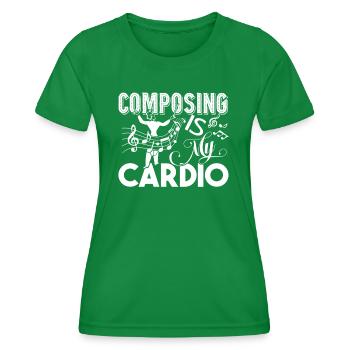 Composer Composing Is My Cardio - Women's Functional T-Shirt - kelly green - Front - AI Model Female 172 dark (172cm)