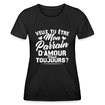 Veux Tu Être Mon Parrain D amour pour toujours - T-shirt sport Femme - noir - Devant - AI Model Female 172 light (172cm)