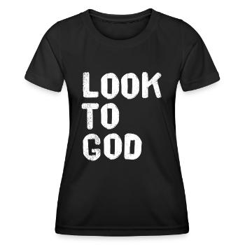 Look to God - Women's Functional T-Shirt - black - Front - AI Model Female 172 light (172cm)