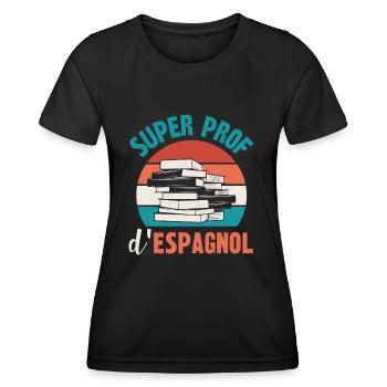super prof d'espagnol - T-shirt sport Femme - noir - Devant - AI Model Female 172 light (172cm)