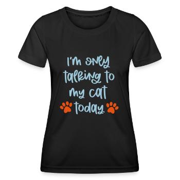 JE NE PARLE QU’À MON CHAT MIAULEMENT EN DISANT MOTIF - T-shirt sport Femme - noir - Devant - AI Model Female 172 light (172cm)
