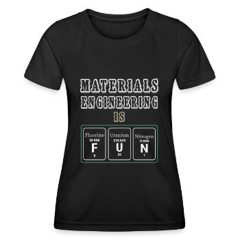 Materials Engineering Is Fun - Women's Functional T-Shirt - black - Front - AI Model Female 172 light (172cm)