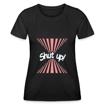 Shut up tee - Women's Functional T-Shirt - black - Front - AI Model Female 172 light (172cm)