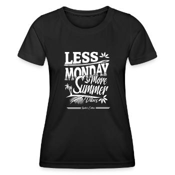 less monday more Summer Gift - Women's Functional T-Shirt - black - Front - AI Model Female 172 light (172cm)
