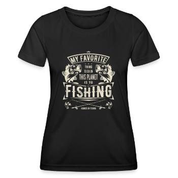My Favorite thing to do is fishing gift fishing - Women's Functional T-Shirt - black - Front - AI Model Female 172 light (172cm)