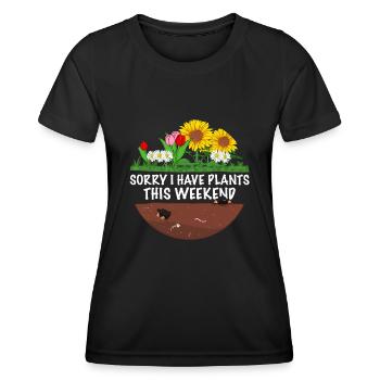 Lustiger Gärtner Spruch Sorry i have Plants - Frauen Funktions-T-Shirt - Schwarz - Vorne - AI Model Female 172 light (172cm)