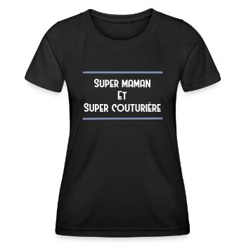 Super maman et super couturière - T-shirt sport Femme - noir - Devant - AI Model Female 172 light (172cm)