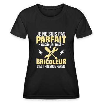 Pas parfait mais je suis bricoleur - T-shirt sport Femme - noir - Devant - AI Model Female 172 light (172cm)