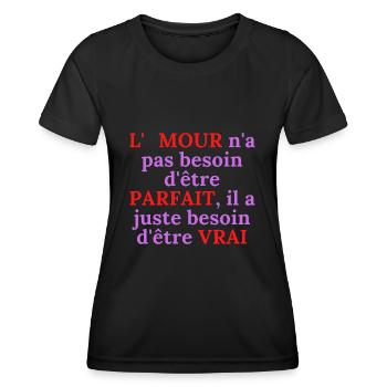 L AMOUR n a pas besoin d être PARFAIT - T-shirt sport Femme - noir - Devant - AI Model Female 172 light (172cm)