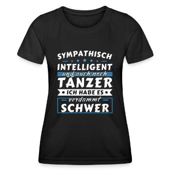 Sympathisch und intelligent - Tänzer Edition - Frauen Funktions-T-Shirt - Schwarz - Vorne - AI Model Female 172 light (172cm)