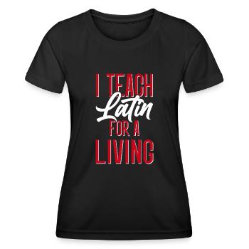 Latin teacher Latin teacher Latin teacher - Women's Functional T-Shirt - black - Front - AI Model Female 172 light (172cm)