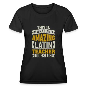 Latin teacher Latin teacher Latin teacher - Women's Functional T-Shirt - black - Front - AI Model Female 172 light (172cm)