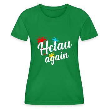 Helau, Fasching, Karneval, Fasnacht, Fasnet - Frauen Funktions-T-Shirt - Kelly Green - Vorne - AI Model Female 172 dark (172cm)