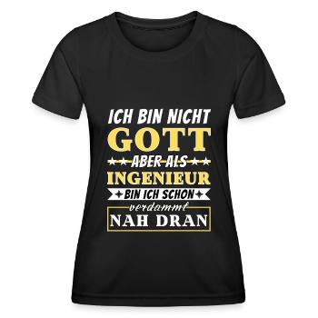 Ich bin nicht Gott aber als Ingenieur nah dran - Frauen Funktions-T-Shirt - Schwarz - Vorne - AI Model Female 172 light (172cm)