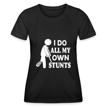I do my stunts myself | Get well soon - Women's Functional T-Shirt - black - Front - AI Model Female 172 light (172cm)