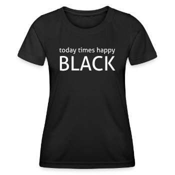 today times happy black - Women's Functional T-Shirt - black - Front - AI Model Female 172 light (172cm)