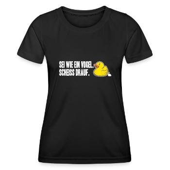Sei wie ein Vogel Ente Enten Gummiente Shirt Büro - Frauen Funktions-T-Shirt - Schwarz - Vorne - AI Model Female 172 light (172cm)