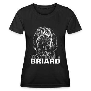 BRIARD Life is better dog saying Wilsigns - Women's Functional T-Shirt - black - Front - AI Model Female 172 light (172cm)