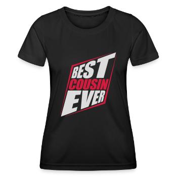 best cousin ever Zitat - Frauen Funktions-T-Shirt - Schwarz - Vorne - AI Model Female 172 light (172cm)