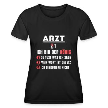 Arzt Geschenk - Ich bin der König - Frauen Funktions-T-Shirt - Schwarz - Vorne - AI Model Female 172 light (172cm)
