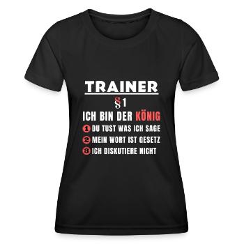 Trainer Geschenk - Ich bin der König - Frauen Funktions-T-Shirt - Schwarz - Vorne - AI Model Female 172 light (172cm)