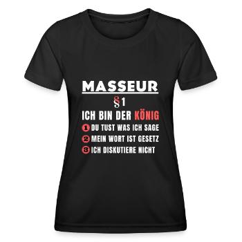 Masseur Geschenk - Ich bin der König - Frauen Funktions-T-Shirt - Schwarz - Vorne - AI Model Female 172 light (172cm)