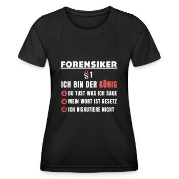 Forensiker Geschenk - Ich bin der König - Frauen Funktions-T-Shirt - Schwarz - Vorne - AI Model Female 172 light (172cm)
