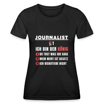 Journalist Geschenk - Ich bin der König - Frauen Funktions-T-Shirt - Schwarz - Vorne - AI Model Female 172 light (172cm)