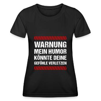 Warnung mein Humor könnte deine Gefühle Verletzen - Frauen Funktions-T-Shirt - Schwarz - Vorne - AI Model Female 172 light (172cm)