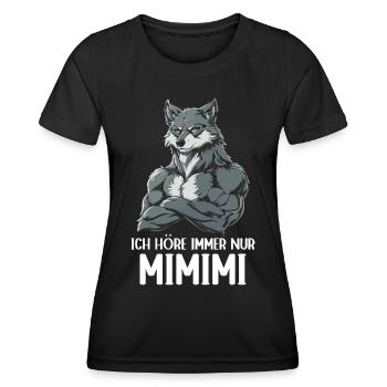 Wolf Wölfe Wildnis Wald Ich höre immer nur Mimimi - Frauen Funktions-T-Shirt - Schwarz - Vorne - AI Model Female 172 light (172cm)