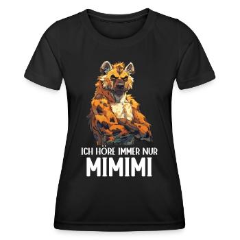 Hyäne Wild Afrika Wildnis Ich höre immer Mimimi - Frauen Funktions-T-Shirt - Schwarz - Vorne - AI Model Female 172 light (172cm)