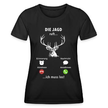 Die Jagd ruft an - ich muss los - Spruch - Frauen Funktions-T-Shirt - Schwarz - Vorne - AI Model Female 172 light (172cm)