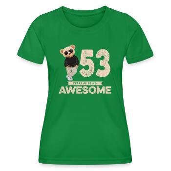 53 Years of being Awesome Teddy Bear - Frauen Funktions-T-Shirt - Kelly Green - Vorne - AI Model Female 172 dark (172cm)