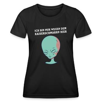 Ich Bin Nur Wegen Dem Kaiserschmarrn Hier - Alien - Frauen Funktions-T-Shirt - Schwarz - Vorne - AI Model Female 172 light (172cm)