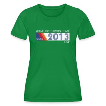 Conception drôle d'anniversaire de voyage dans le temps juin 2013 - T-shirt sport Femme - vert - Devant - AI Model Female 172 dark (172cm)