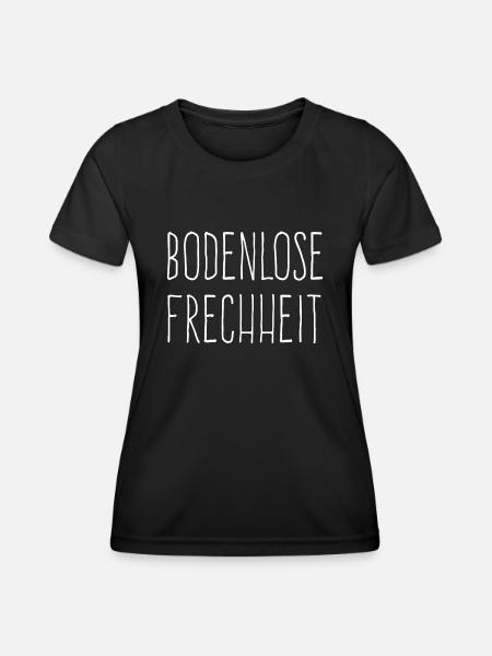 bodenlose frechheit - Frauen Funktions-T-Shirt - Schwarz