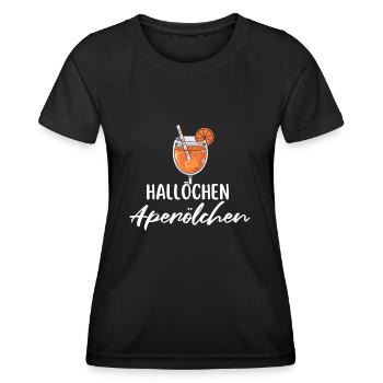 Hallöchen Aperölchen Geburtstag Party Karneval JGA - Women's Functional T-Shirt - black - Front - AI Model Female 172 light (172cm)