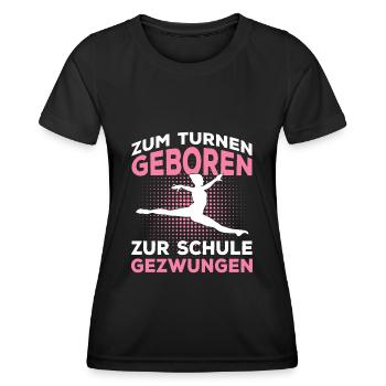 Zum Turnen Geboren Turnerin Geschenk - Frauen Funktions-T-Shirt - Schwarz - Vorne - AI Model Female 172 light (172cm)